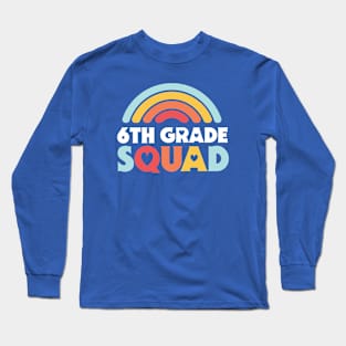 Cute School Teacher 6th Grade Squad with Retro Rainbow and Hearts Long Sleeve T-Shirt